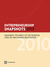 Entrepreneurship Snapshots 2010 (eBook): Measuring the Impact of the Financial Crisis on New Business Registration